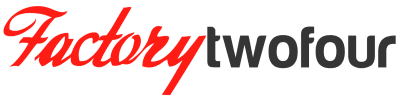 Guest Post - FactoryTwoFour.com